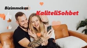 Kaliteli Sohbet Odaları